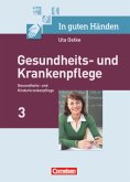 In guten Händen - Gesundheits- und Krankenpflege/Gesundheits- und Kinderkrankenpflege / In guten Händen, Gesundheits- und Krankenpflege Bd.3