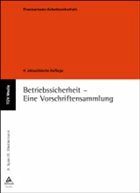 Betriebssicherheit - Eine Vorschriftensammlung - Spier, Antonius / Westermann, Karl