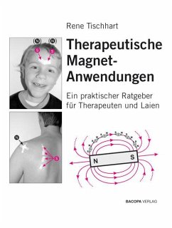 Therapeutische Magnetanwendungen - Tischhart, Rene