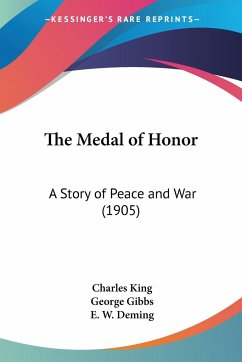 The Medal of Honor - King, Charles