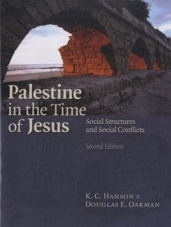 Palestine in the Time of Jesus - Hanson, K. C.; Oakman, Douglas E.