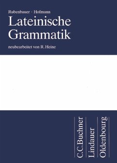 Lateinische Grammatik - Heine, Rolf; Rubenbauer, Hans