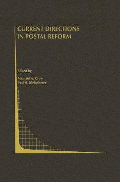 Current Directions in Postal Reform - Crew, Michael A. / Kleindorfer, Paul R. (eds.)