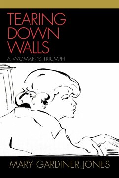 Tearing Down Walls - Jones, Mary Gardiner