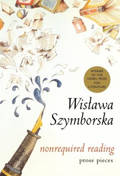 Nonrequired Reading - Szymborska, Wisawa; Cavanagh, Clare; Szymborska, Wislawa