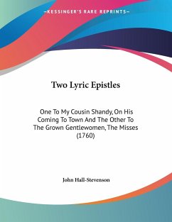 Two Lyric Epistles - Hall-Stevenson, John