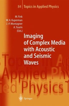 Imaging of Complex Media with Acoustic and Seismic Waves - Fink, Mathias / Kuperman, William A. / Montagner, Jean-Paul / Tourin, Arnaud (eds.)