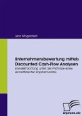 Unternehmensbewertung mittels Discounted Cash-Flow Analysen