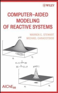 Computer-Aided Modeling of Reactive Systems - Stewart, Warren E.;Caracotsios, Michael