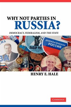 Why Not Parties in Russia? - Hale, Henry E.