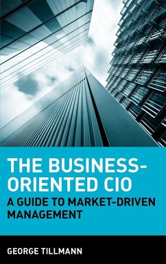 The Business-Oriented CIO - Tillmann, George