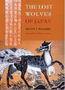 The Lost Wolves of Japan - Walker, Brett L