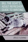 Bill the Goat's Adult Refresher Guide to Writing