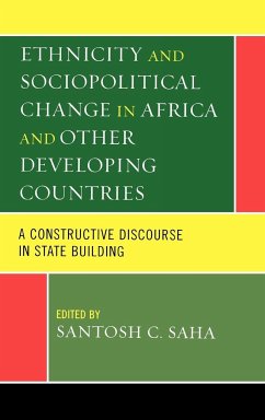 Ethnicity and Sociopolitical Change in Africa and Other Developing Countries - Saha, Santosh C.
