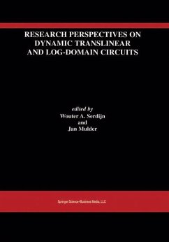 Research Perspectives on Dynamic Translinear and Log-Domain Circuits - Serdijn, Wouter A. / Mulder, Jan (Hgg.)