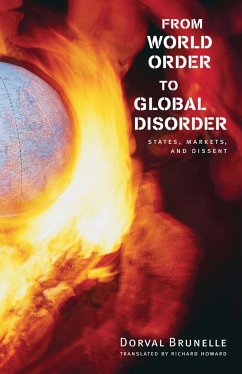 From World Order to Global Disorder - Brunelle, Dorval