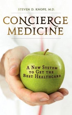 Concierge Medicine - Knope, Steven D.