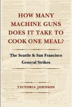 How Many Machine Guns Does It Take to Cook One Meal? - Johnson, Victoria