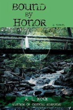 Bound by Honor - Keck, R. L.