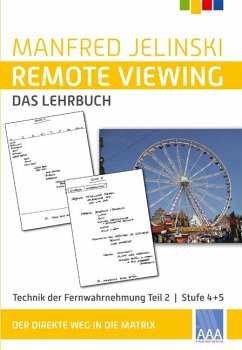 Remote Viewing - das Lehrbuch Teil 2 - Jelinski, Manfred