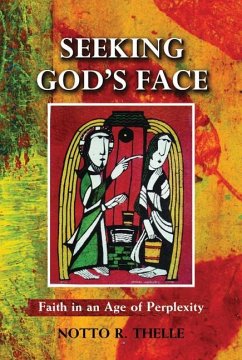 Seeking God's Face - Thelle, Notto R