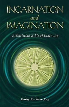 Incarnation and Imagination - Ray, Darby Kathleen