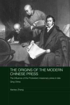 The Origins of the Modern Chinese Press - Zhang, Xiantao