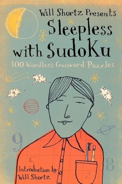 Will Shortz Presents Sleepless with Sudoku Will Shortz Presents Sleepless with Sudoku