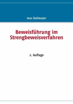 Beweisführung im Strengbeweisverfahren - Dallmeyer, Jens