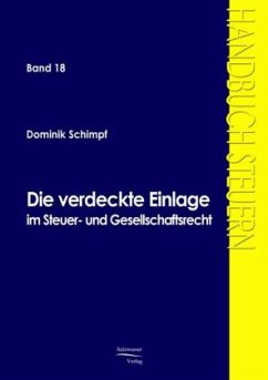 Die verdeckte Einlage im Gesellschafts- und Steuerrecht - Schimpf, Dominik