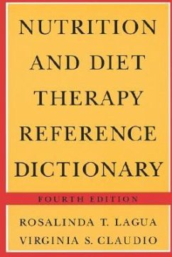 Nutrition & Diet Therapy Ref Dictionary 4e Paper - Lagua, Rosalinda T.; Claudio, Virginia S.