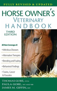 Horse Owner's Veterinary Handbook - Gore, Thomas; Gore, Paula; Giffin, James M.