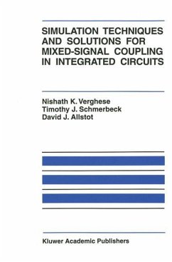 Simulation Techniques and Solutions for Mixed-Signal Coupling in Integrated Circuits - Verghese, Nishath K.;Schmerbeck, Timothy J.;Allstot, David J.