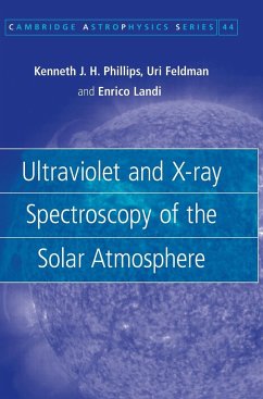 Ultraviolet and X-ray Spectroscopy of the Solar Atmosphere - Phillips, Kenneth J. H.; Feldman, Uri; Landi, Enrico