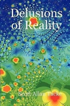 Delusions of Reality - Tacke, Scott Allan