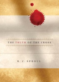 The Truth of the Cross - Sproul, R C