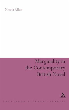 Marginality in the Contemporary British Novel - Allen, Nicola Marginality in the Contemporary British Novel - Allen, Nicola