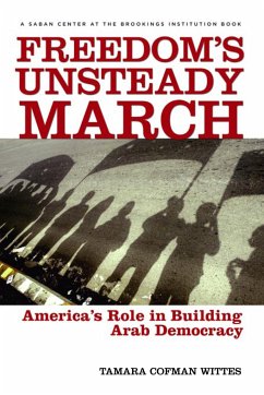 Freedom's Unsteady March - Wittes, Tamara Cofman