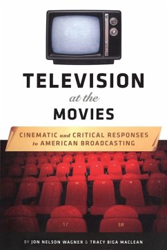 Television at the Movies - Wagner, Jon Nelson; MacLean, Tracy Biga