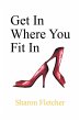 Get in Where You Fit in - Bild 1