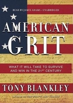 American Grit: What It Will Take to Survive and Win in the 21st Century - Blankley, Tony