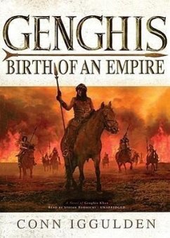 Genghis: Birth of an Empire - Iggulden, Conn