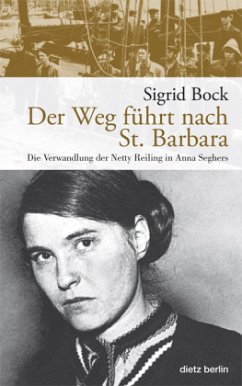 Der Weg führt nach St. Barbara - Bock, Sigrid