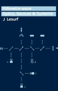 Millimetre-Wave Optics, Devices and Systems - Lesurf, J C G
