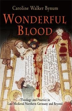 Wonderful Blood - Bynum, Caroline Walker