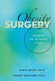 Obesity Surgery: Stories of Altered Lives