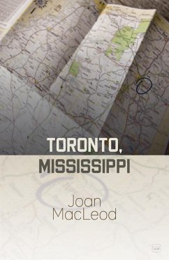 Toronto, Mississippi - MacLeod, Joan