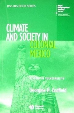 Climate and Society in Colonial Mexico - Endfield, Georgina H