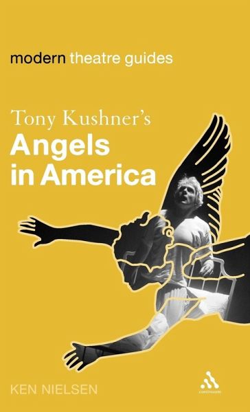 Tony Kushner's Angels in America Tony Kushner's Angels in America