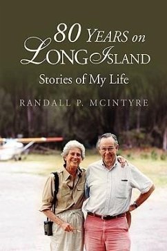 80 Years on Long Island - McIntyre, Randall P.